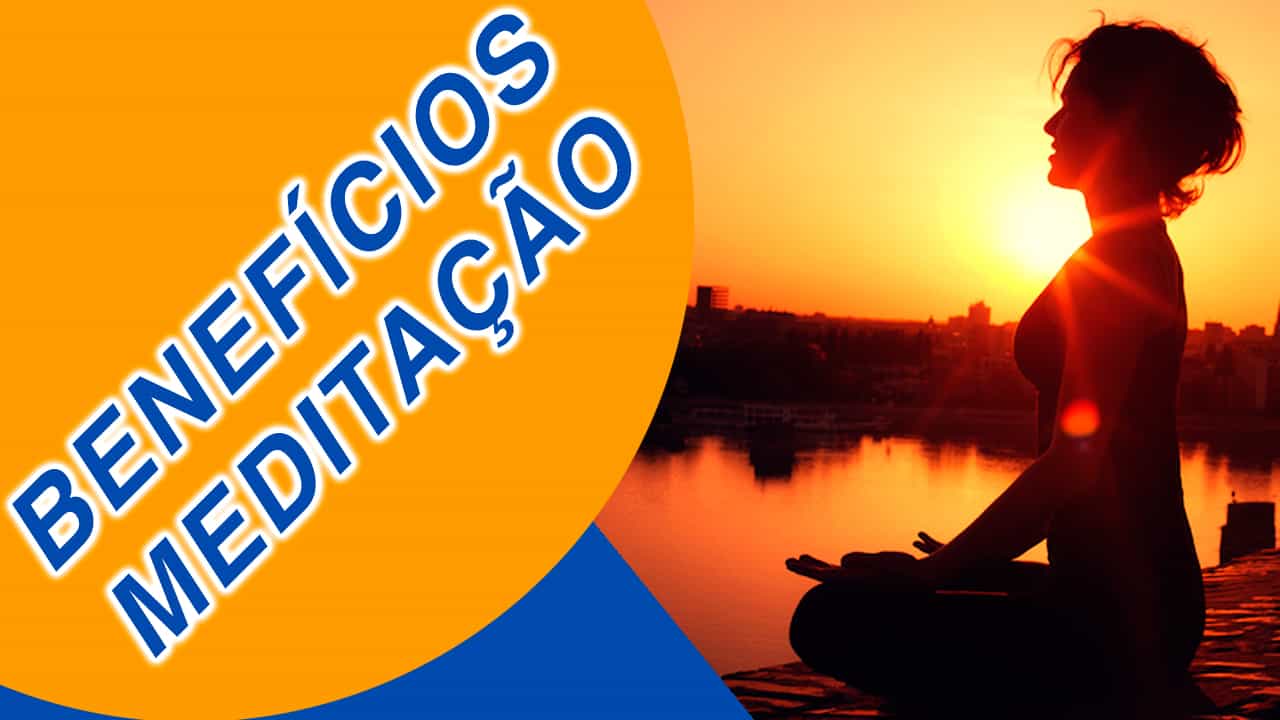 Benefícios da Meditação