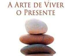 Livro: Meditação - A Arte de Viver o Presente